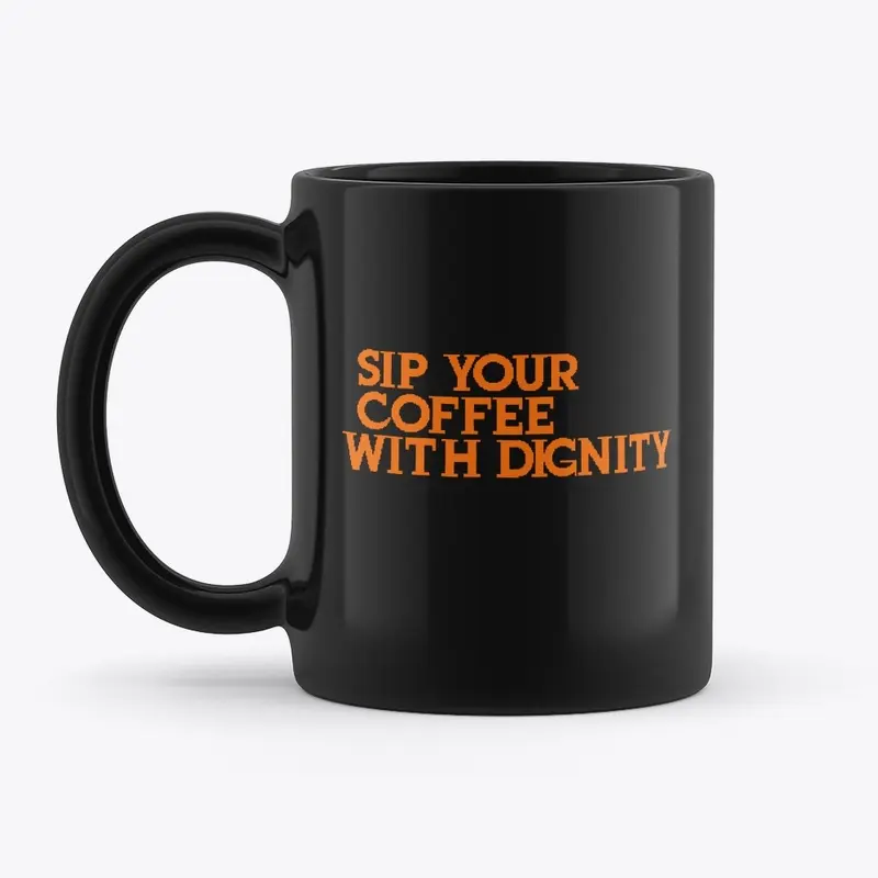 DIGNITY MUG