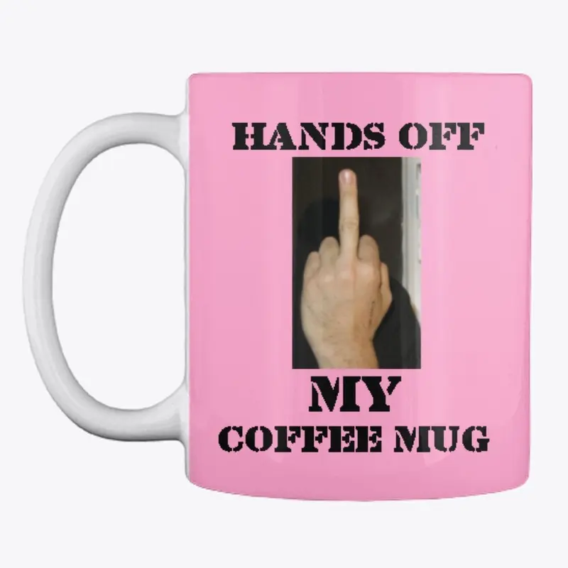 HANDS OFF MUG